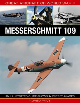 Ibs Great Aircraft of World War Ii: Messerschmitt 109