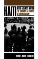 Ibs Haiti: State against Nation: The Origins and Legacy of Duvalierism