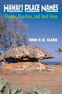 Ibs Hawai'i Place Names: Shores Beaches and Surf Sites