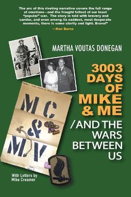 Ibs 3003 Days of Mike & Me / And the Wars Between Us