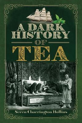 Ibs A Dark History of Tea