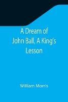 Ibs A Dream of John Ball A King's Lesson