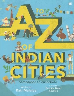 Ibs A-Z of Indian Cities: Ahmedabad to Zunheboto
