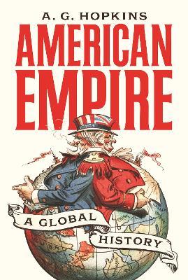 Ibs American Empire: A Global History