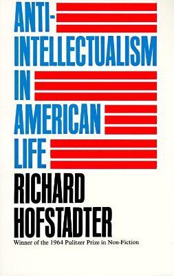 Ibs Anti-Intellectualism in American Life