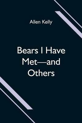 Ibs Bears I Have Met-and Others