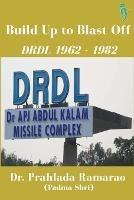 Ibs Build Up to Blast Off: DRDL 1962 to 1982