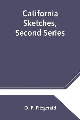 Ibs California Sketches Second Series