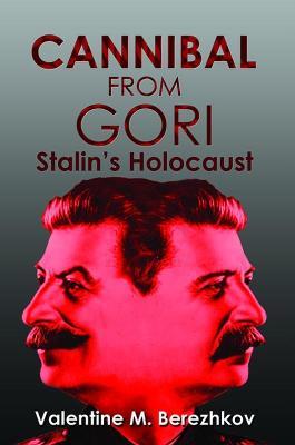 Ibs Cannibal From Gori: Stalin's Holocaust