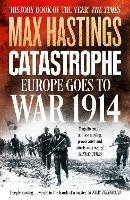 Ibs Catastrophe: Europe Goes to War 1914