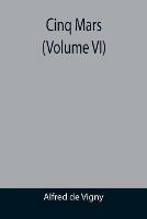 Ibs Cinq Mars (Volume VI)