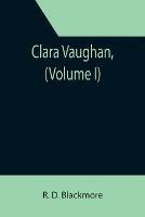 Ibs Clara Vaughan (Volume I)
