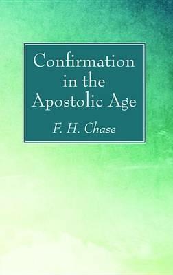 Ibs Confirmation in the Apostolic Age