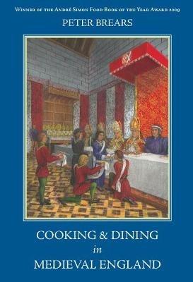 Ibs Cooking and Dining in Medieval England