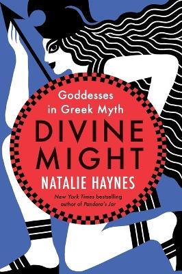 Ibs Divine Might: Goddesses in Greek Myth