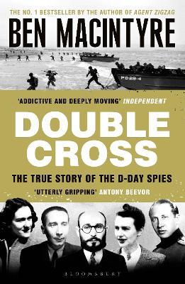 Ibs Double Cross: The True Story of The D-Day Spies