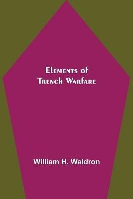 Ibs Elements of Trench Warfare