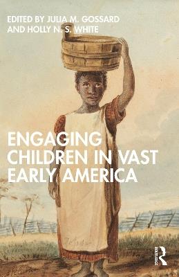 Ibs Engaging Children in Vast Early America