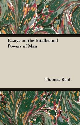 Ibs Essays On The Intellectual Powers Of Man