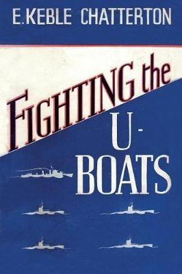 Ibs Fighting the U-Boats 1914-1917