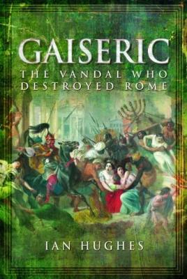 Ibs Gaiseric: The Vandal Who Sacked Rome