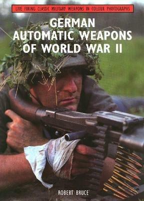 Ibs German Automatic Weapons Of World War II