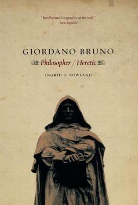Ibs Giordano Bruno: Philosopher / Heretic