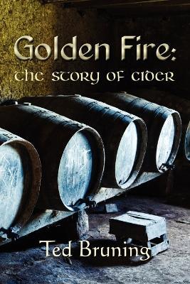 Ibs Golden Fire: The Story of Cider