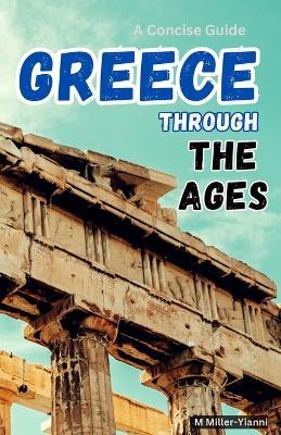 Ibs Greece Through The Ages: A Concise Guide