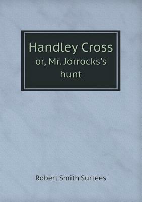 Ibs Handley Cross or Mr. Jorrocks's hunt