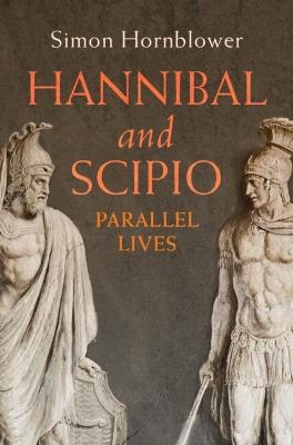 Ibs Hannibal and Scipio: Parallel Lives
