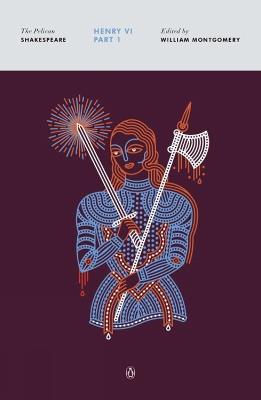 Ibs Henry Vi Part I: The Pelican Shakespeare