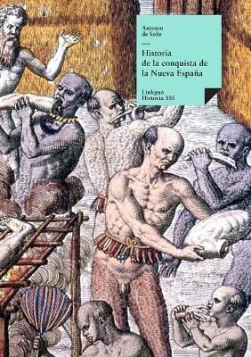 Ibs Historia de la conquista de la Nueva Espa?a