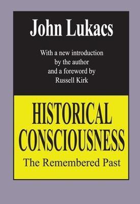 Ibs Historical Consciousness: The Remembered Past