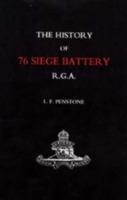 Ibs History of 76 Siege Battery R.G.A