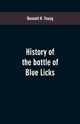 Ibs History of the battle of Blue Licks