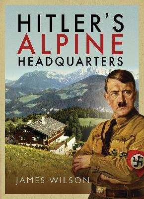 Ibs Hitler's Alpine Headquarters