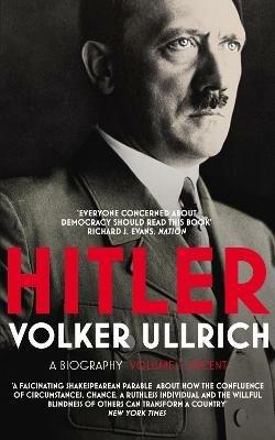 Ibs Hitler: Volume I: Ascent 1889-1939