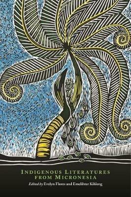 Ibs Indigenous Literatures from Micronesia