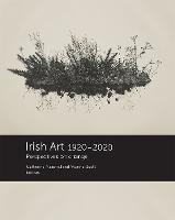 Ibs Irish Art 1920-2020: Perspectives on Change