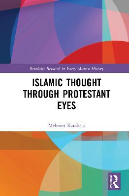 Ibs Islamic Thought Through Protestant Eyes