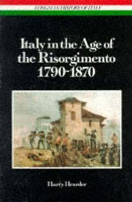 Ibs Italy in the Age of the Risorgimento 1790 - 1870