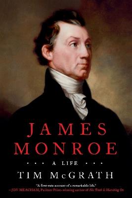 Ibs James Monroe: A Life