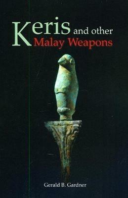 Ibs Keris And Other Malay Weapons