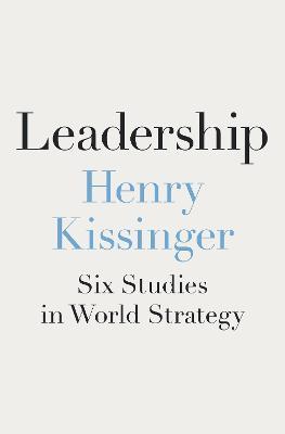 Ibs Leadership: Six Studies in World Strategy