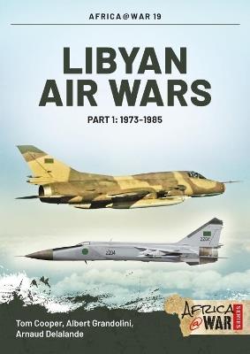 Ibs Libyan Air Wars: Part 1: 1973-1985