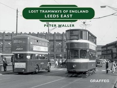 Ibs Lost Tramways Of England: Leeds East