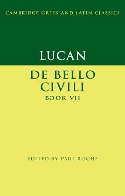 Ibs Lucan: De Bello Ciuili Book VII