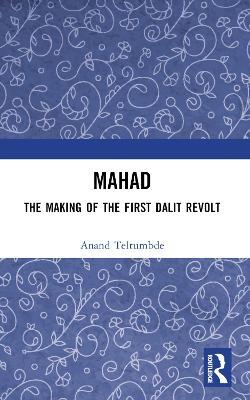 Ibs MAHAD: The Making of the First Dalit Revolt
