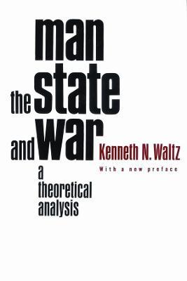 Ibs Man the State and War: A Theoretical Analysis